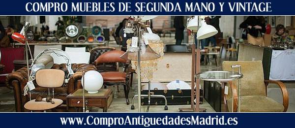 Compro muebles de segunda mano y vintage en Madrid