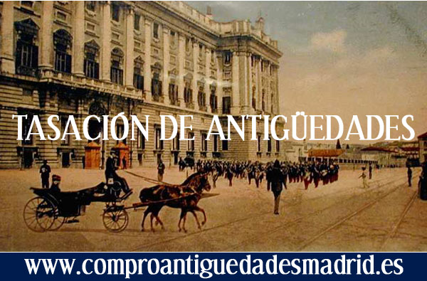 Tasacion Antiguedades Madrid